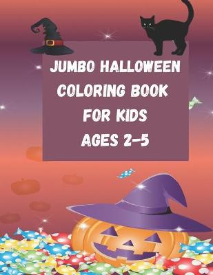 Book cover for Jumbo Halloween Coloring Book for Kids Ages 2-5