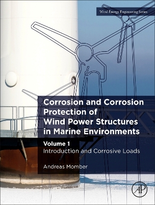 Book cover for Corrosion and Corrosion Protection of Wind Power Structures in Marine Environments