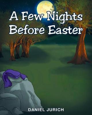 Cover of A Few Nights Before Easter