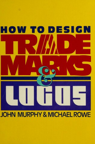 Cover of How to Design Trademarks & Logos (Graphic Designers Library)