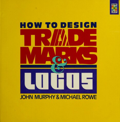 Book cover for How to Design Trademarks & Logos (Graphic Designers Library)