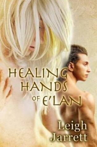 Cover of Healing Hands of E'Lan