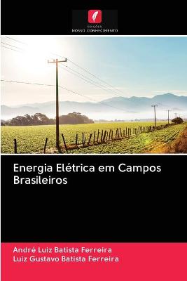 Book cover for Energia Elétrica em Campos Brasileiros