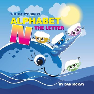 Book cover for The Babyccinos Alphabet The Letter N