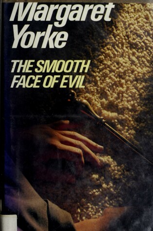 Cover of The Smooth Face of Evil