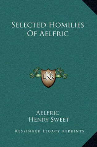 Cover of Selected Homilies of Aelfric