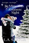 Book cover for Be Mine This Christmas Night
