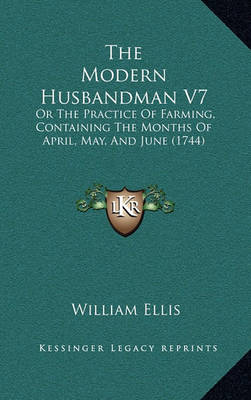 Book cover for The Modern Husbandman V7