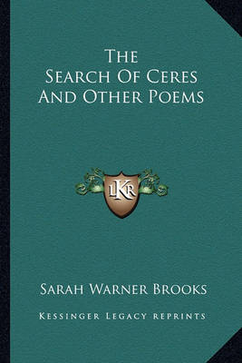 Book cover for The Search of Ceres and Other Poems the Search of Ceres and Other Poems