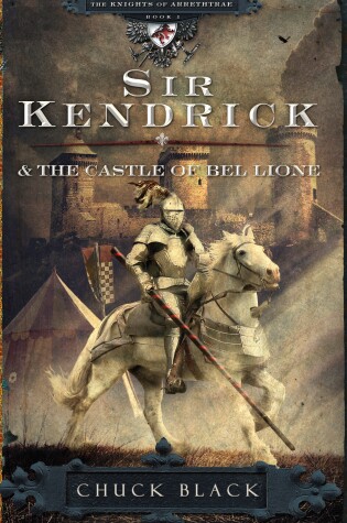 Cover of Sir Kendrick & the Castle of Bel Lione