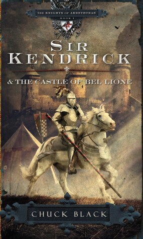 Book cover for Sir Kendrick & the Castle of Bel Lione