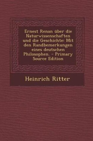 Cover of Ernest Renan Uber Die Naturwissenschaften Und Die Geschichte