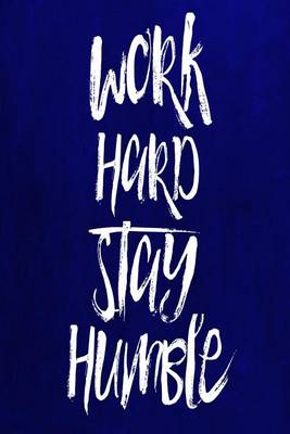 Cover of Chalkboard Journal - Work Hard Stay Humble (Blue)