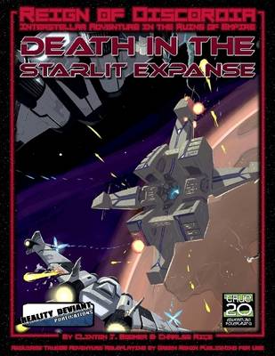 Book cover for Death in the Starlit Expanse: Reign of Discordia: Interstellar Adventures in the Ruins of Empire