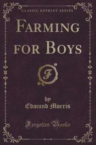 Cover of Farming for Boys (Classic Reprint)