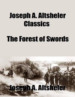 Book cover for Joseph A. Altsheler Classics: The Forest of Swords