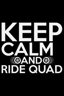 Book cover for Keep Calm And Ride Quad