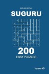 Book cover for Suguru - 200 Easy Puzzles 9x9 (Volume 5)