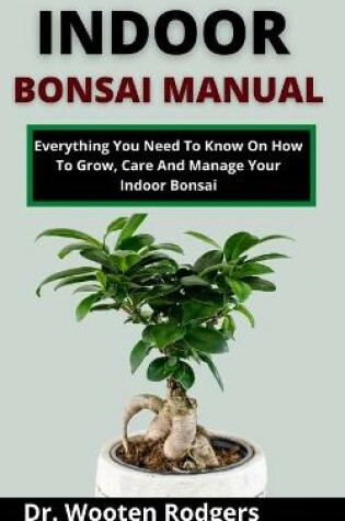 Cover of Indoor Bonsai Manual