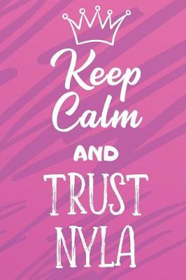 Book cover for Keep Calm And Trust Nyla