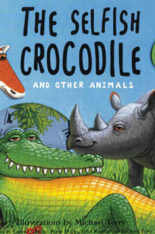 Cover of The Selfish Crocodile and Other Animals