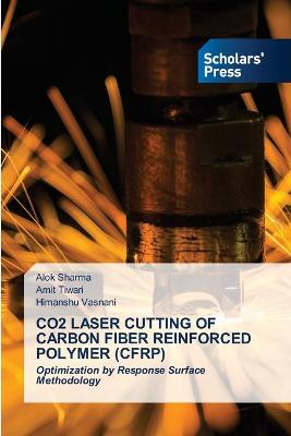 Book cover for Co2 Laser Cutting of Carbon Fiber Reinforced Polymer (Cfrp)