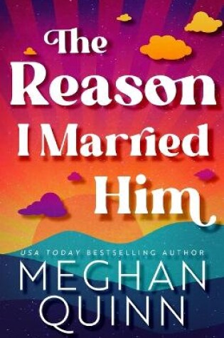 Cover of The Reason I Married Him