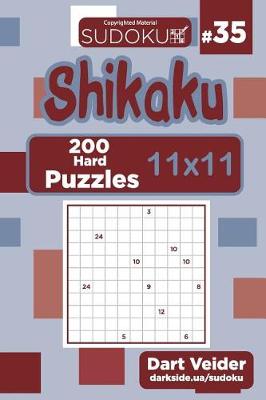 Book cover for Sudoku Shikaku - 200 Hard Puzzles 11x11 (Volume 35)