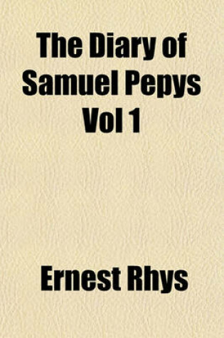 Cover of The Diary of Samuel Pepys Vol 1