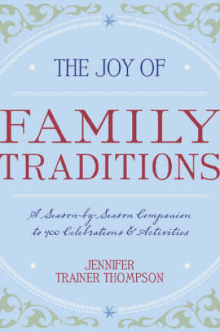 Cover of The Joy of Family Traditions
