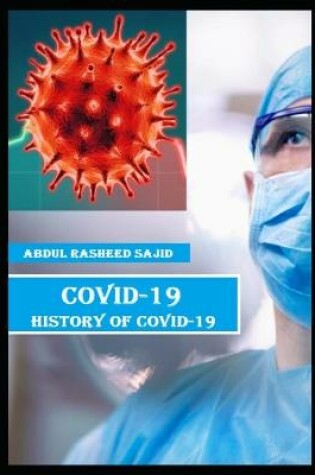 Cover of Covid-19(history of Covid 19)