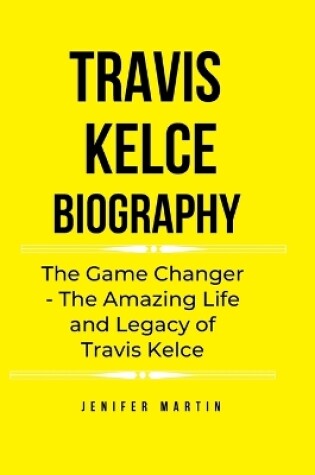 Cover of Travis Kelce biography