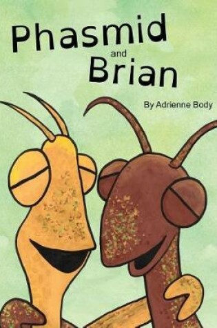 Cover of Phasmid and Brian