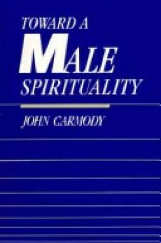Cover of Toward a Male Spirituality