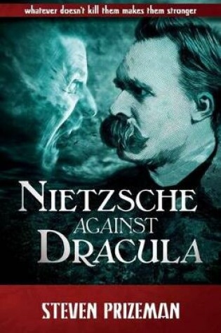 Cover of Nietzsche Against Dracula