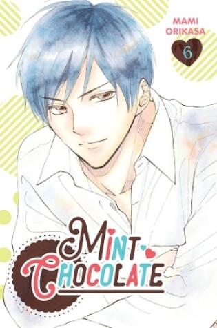 Cover of Mint Chocolate, Vol. 6