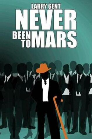Cover of Never Been to Mars