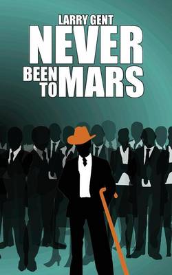 Book cover for Never Been to Mars