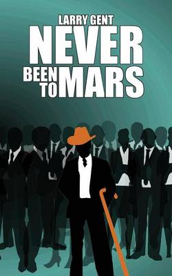 Cover of Never Been to Mars