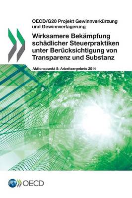 Book cover for Wirksamere Bekämpfung schädlicher Steuerpraktiken unter Berücksichtigung von Transparenz und Substanz