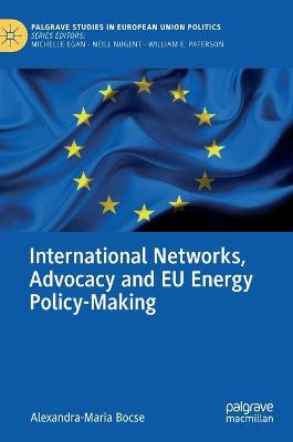 Cover of International Networks, Advocacy and EU Energy Policy-Making