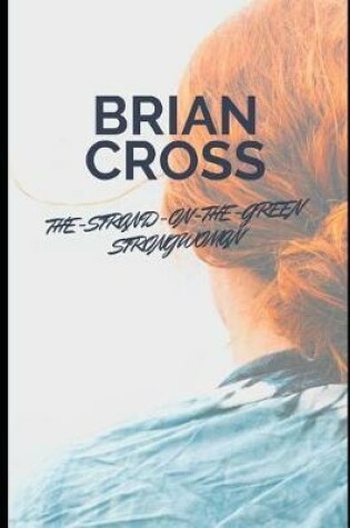 Cover of The Strand-on-the-Green Strongwoman