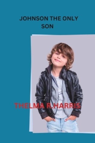 Cover of Johnson the Only Son