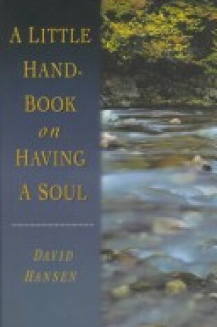 Cover of A Little Handbook of Having a Soul