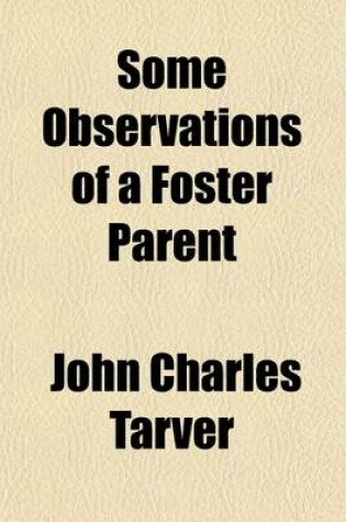 Cover of Some Observations of a Foster Parent