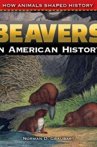 Cover of Beavers in American History