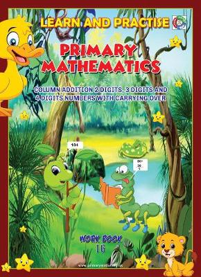 Book cover for LEARN AND PRACTISE,   PRIMARY MATHEMATICS,  WORKBOOK ~ 16