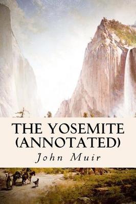 Book cover for The Yosemite (Annotated)