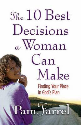 Book cover for The 10 Best Decisions a Woman Can Make
