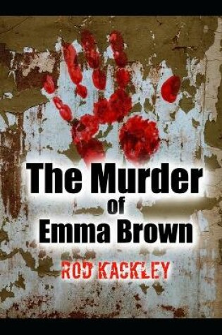 Cover of The Murder of Emma Brown